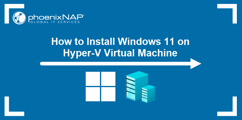 Enable Hyper V In Windows 11