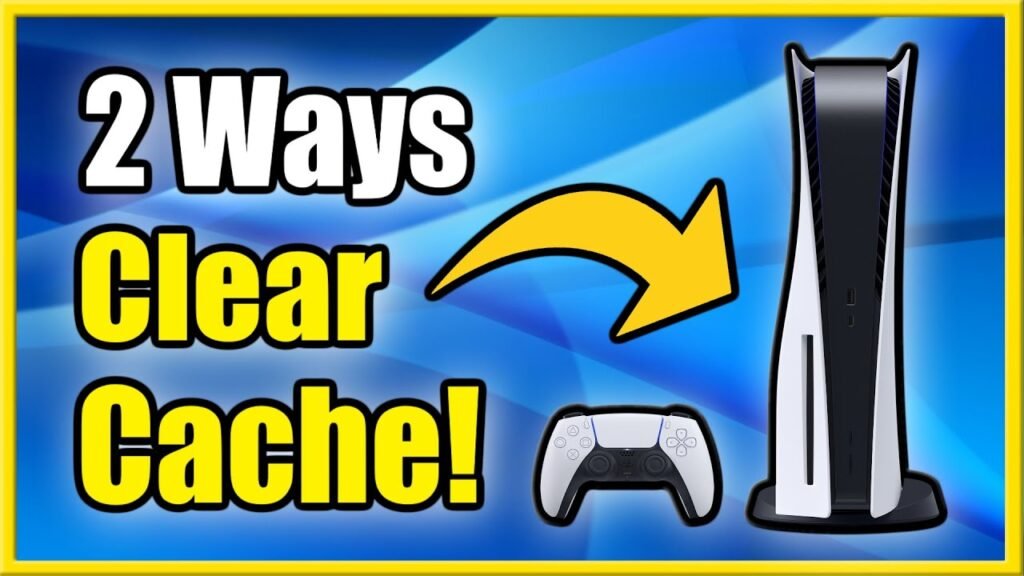 How To Clear Cache On Ps5