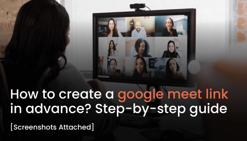 How To Schedule Google Meet In Advance