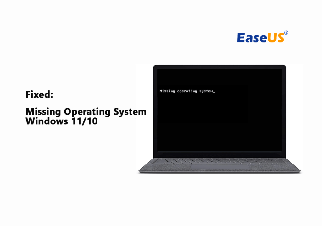 Windows 11 Missing Operating System Error