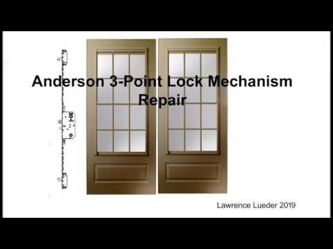Andersen 3 Point Locking System Troubleshooting