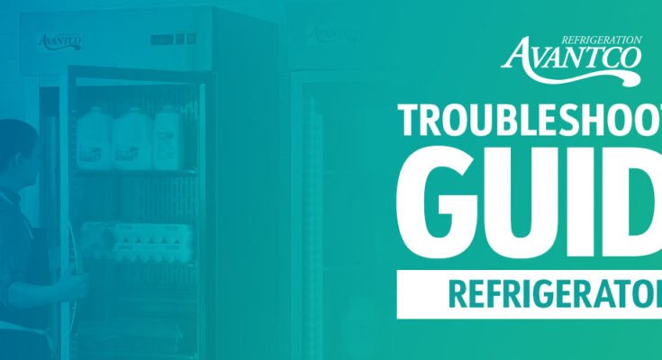 Avantco Refrigeration Troubleshooting