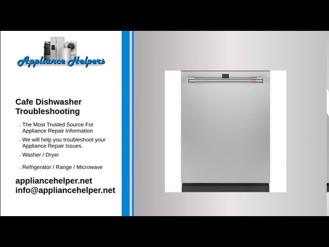 Cafe Dishwasher Troubleshooting
