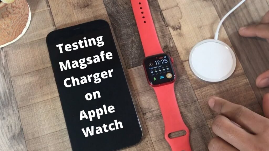 Can You Charge An Apple Watch With A Magsafe Charger