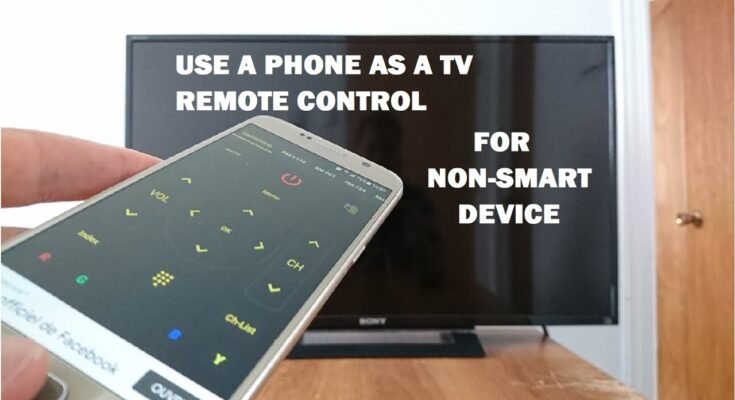 Can You Use Your Phone As A Remote For A Non Smart Tv