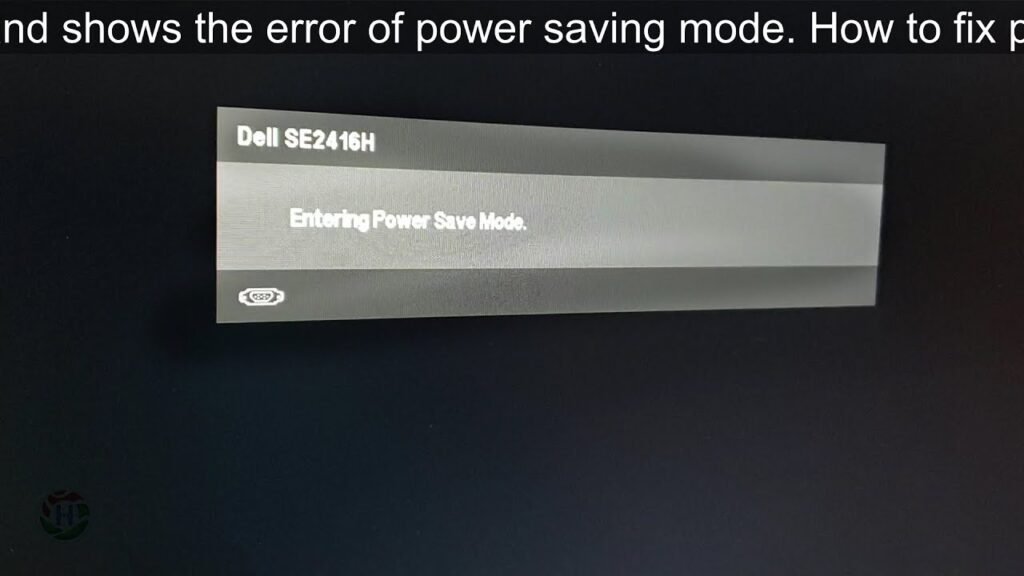 Dell Monitor Keeps Entering Power Save Mode