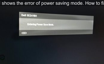 Dell Monitor Keeps Entering Power Save Mode