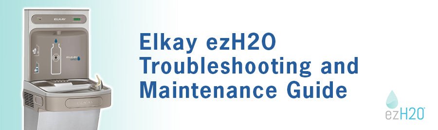 Elkay Water Fountain Troubleshooting