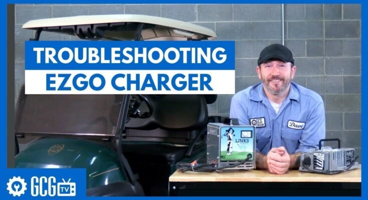 Ez Go Golf Cart Charger Troubleshooting