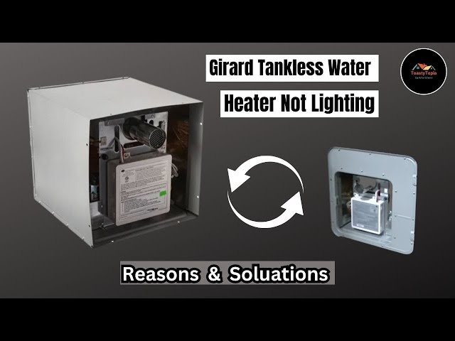 Girard Tankless Water Heater Troubleshooting