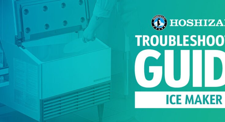 Hoshizaki Ice Machine Troubleshooting