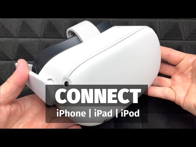How Do I Connect My Oculus Quest To My Ipad