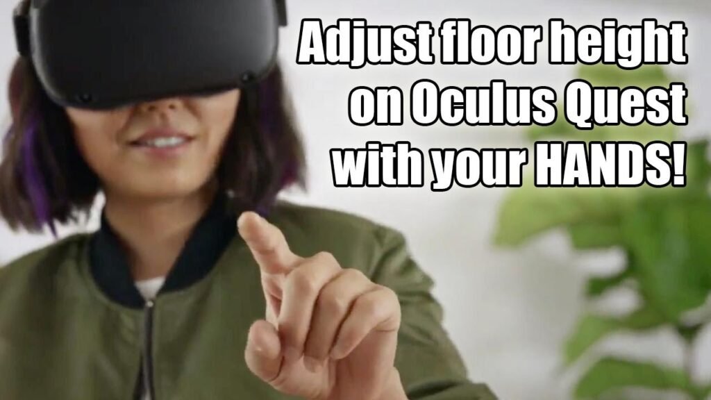 How To Adjust The Height On The Oculus Quest 2