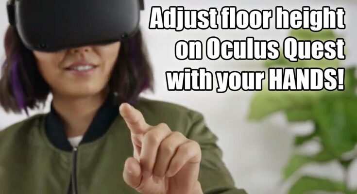 How To Adjust The Height On The Oculus Quest 2