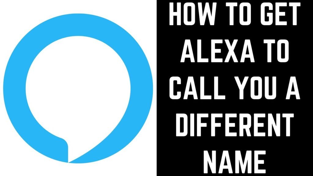 How To Change What Alexa Calls You