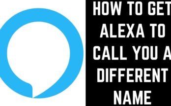 How To Change What Alexa Calls You