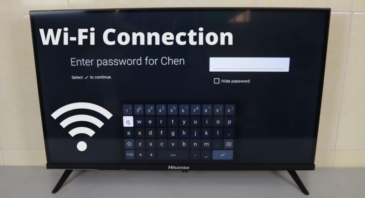 How To Connect A Hisense Tv To Wi Fi