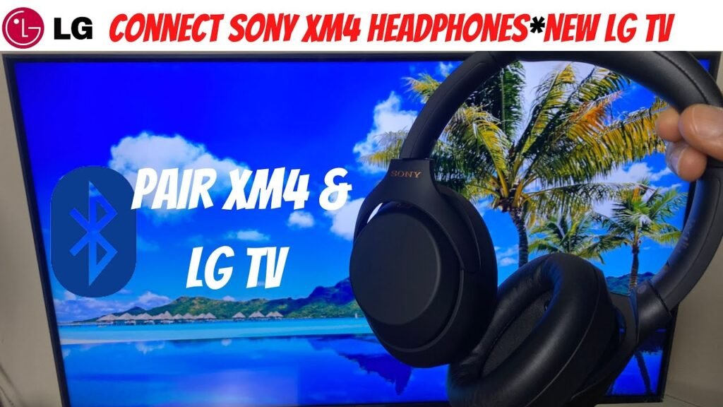 How To Connect Sony Headphones To Lg Tv