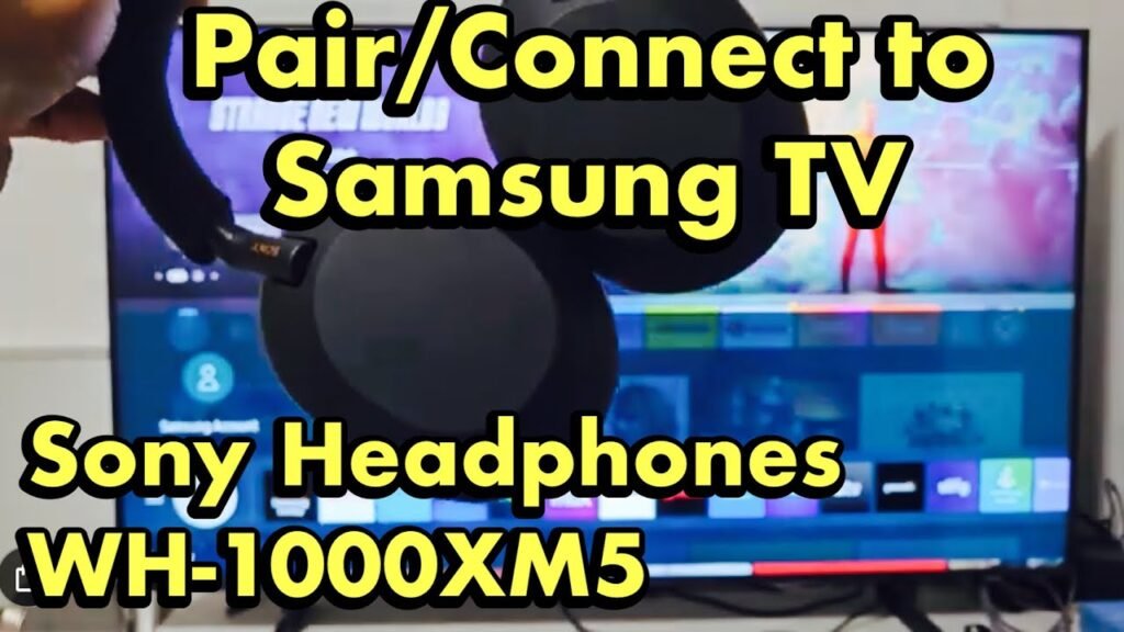 How To Connect Sony Headphones To Samsung Tv