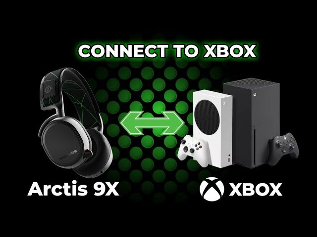 How To Connect Steelseries Arctis 9X To Xbox Series X