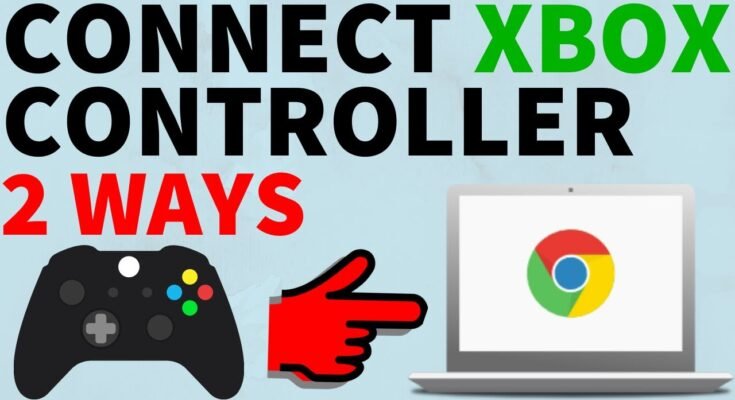 How To Connect Xbox Controller To Chromebook