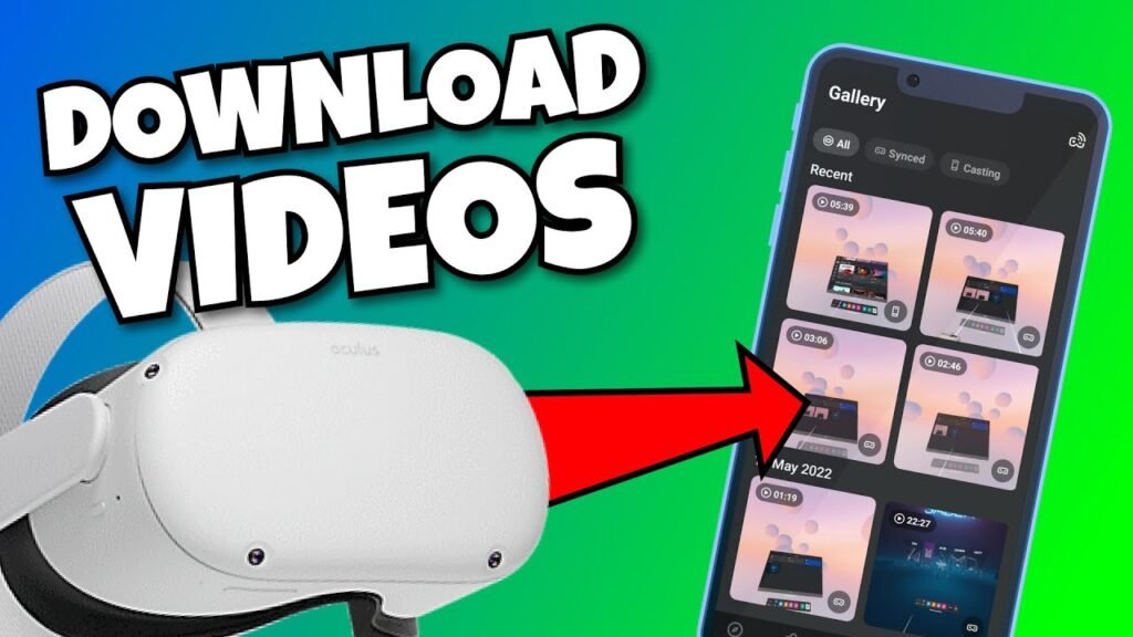 How To Download Videos From Oculus Quest To Phone