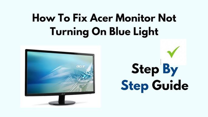 How To Fix Acer Monitor Not Turning On