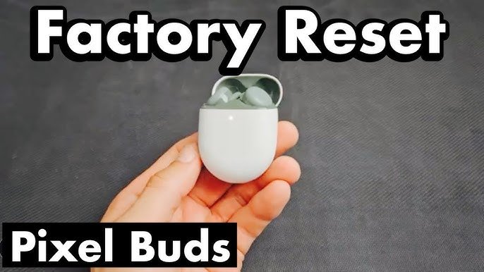 How To Fix Google Pixel Buds One Not Working
