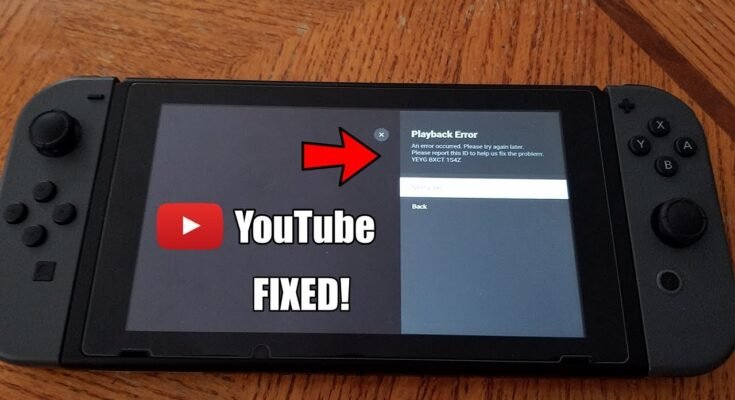 How To Fix Youtube Not Working On My Nintendo Switch