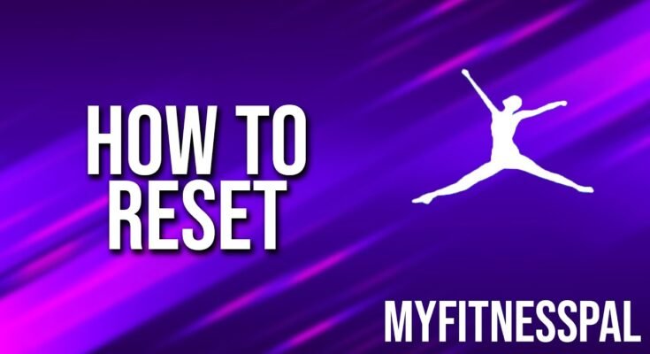 How To Reset A Myfitnesspal Account