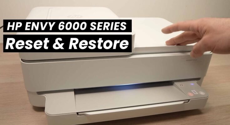 How To Reset Hp Envy 6000 Printer