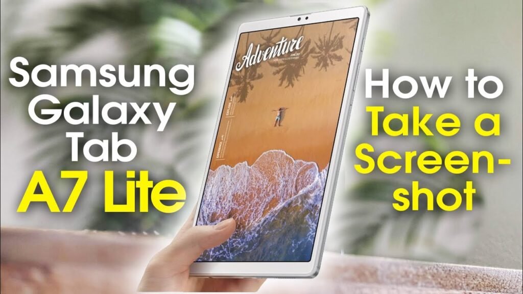 How To Screenshot On Galaxy Tab A7 Lite