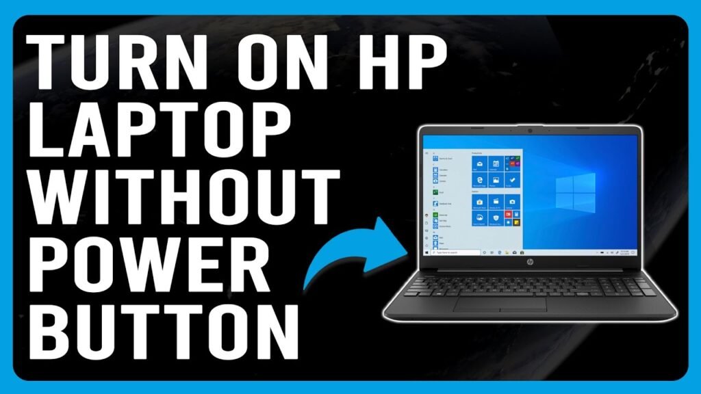 How To Turn On Hp Laptop Without Power Button