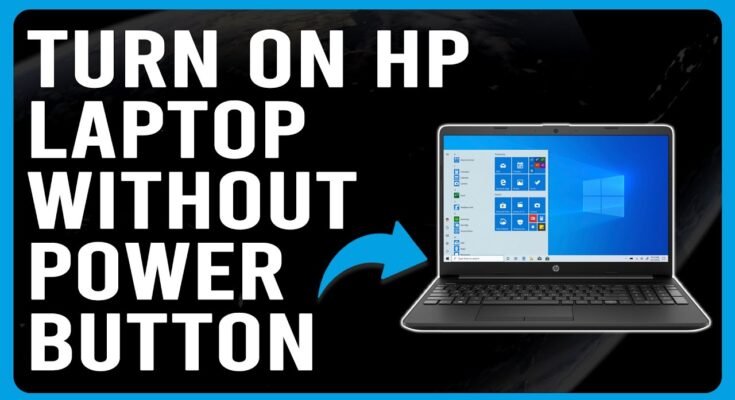 How To Turn On Hp Laptop Without Power Button