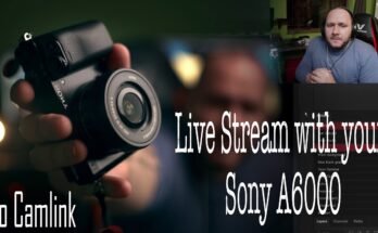 How To Use The Sony A6000 As A Webcam