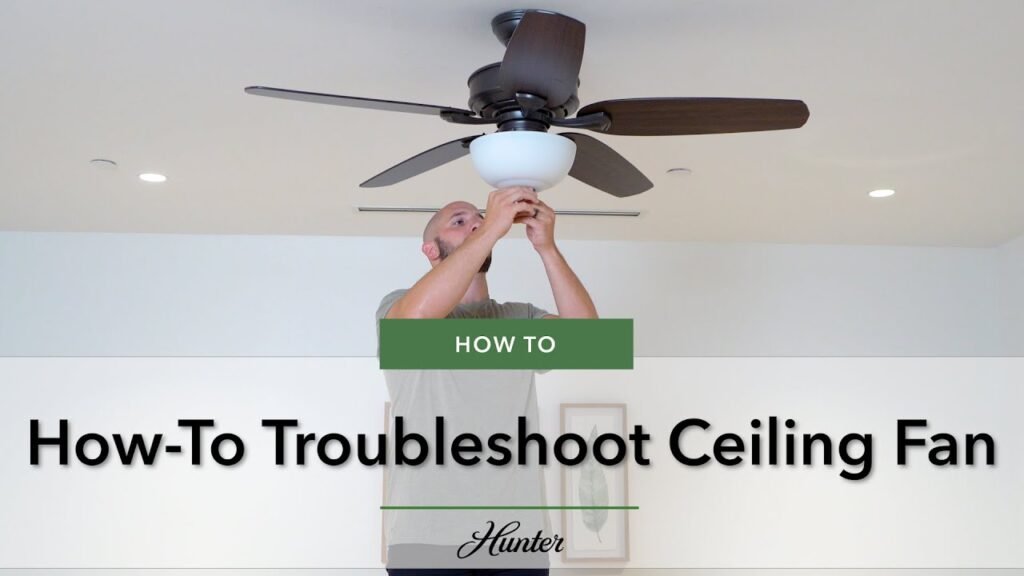 Hunter Ceiling Fan Troubleshooting