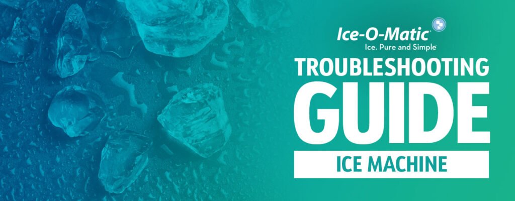 Ice O Matic Troubleshooting Manual