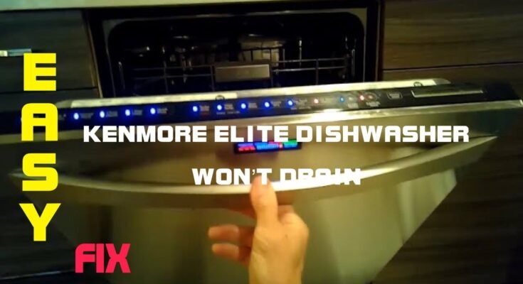 Kenmore Elite Dishwasher Troubleshooting