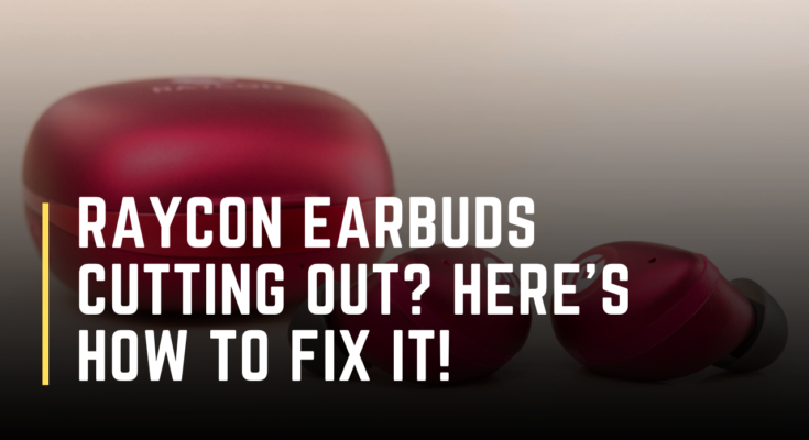 Need To Reset Your Raycon Earbuds Heres How
