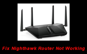 Nighthawk Router Troubleshooting