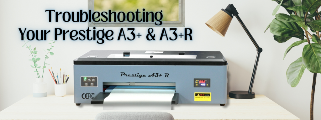 Prestige A3 Dtf Printer Troubleshooting
