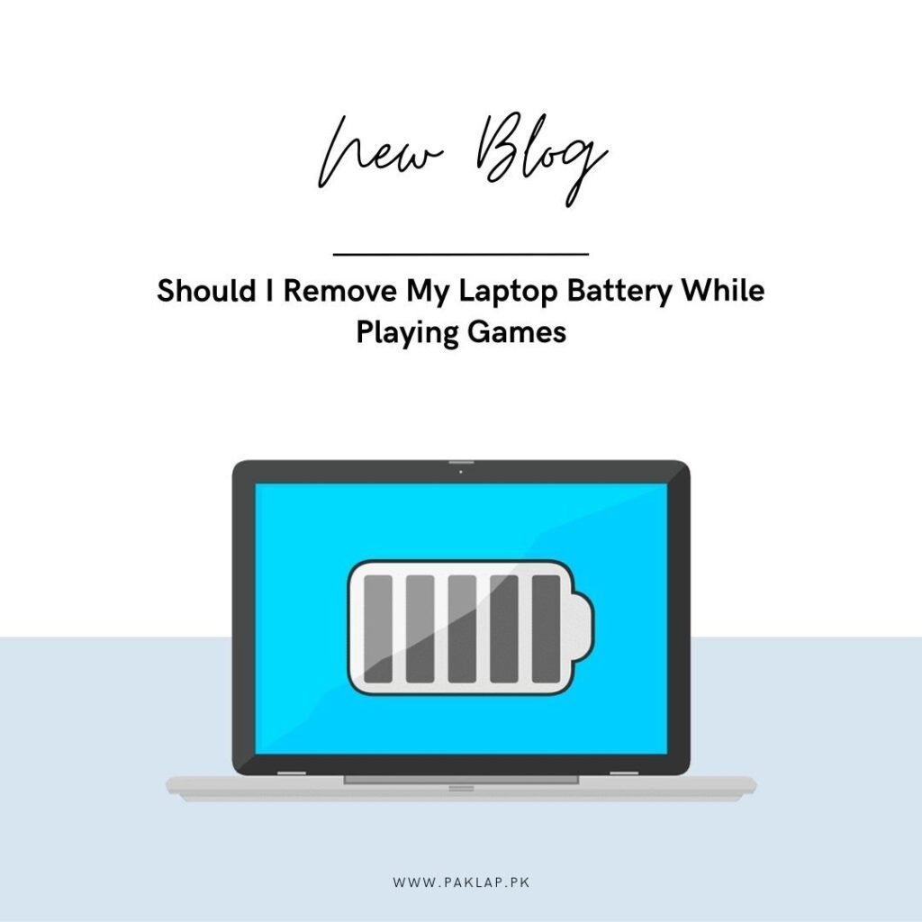 Should I Remove Laptop Battery When Gaming