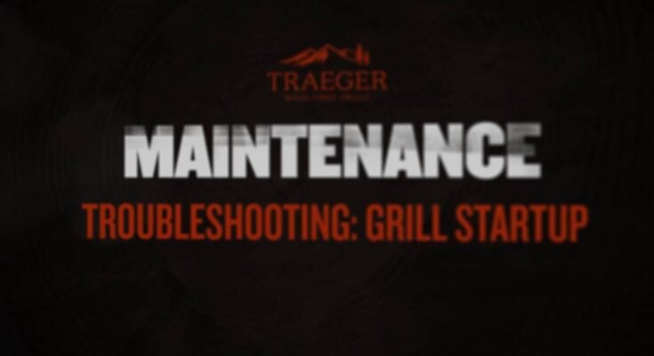 Traeger Grill Troubleshooting