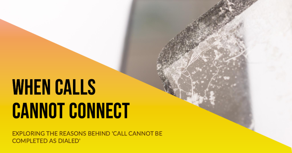 What Does Your Call Cannot Be Completed Mean