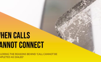 What Does Your Call Cannot Be Completed Mean
