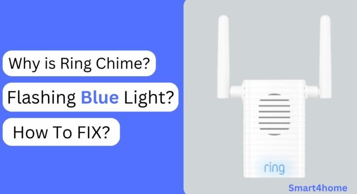 Why Is My Ring Chime Flashing Blue Light